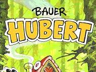 Bauer Hubert und der Hexenwald