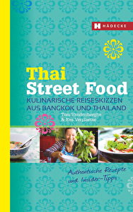 Der kulinarische Reiseführer für Bangkok und Thailand.