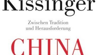 Kissinger: „China. Zwischen Tradition und Herausforderung“