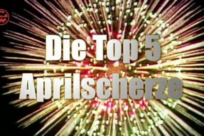 Die Top 5 Aprilscherze