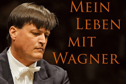 Christian Thielemann stellt vor: „Mein Leben mit Wagner”