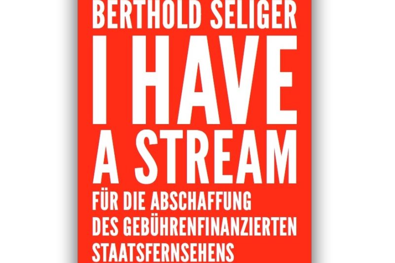 “Ein ständiger Gesetzesverstoß”: Darum muss das gebührenfinanzierte Staatsfernsehen abgeschafft werden!