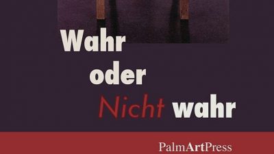 Neuerscheinung! Montag 31. 8.: W. Nieblich „Wahr oder Nicht wahr“