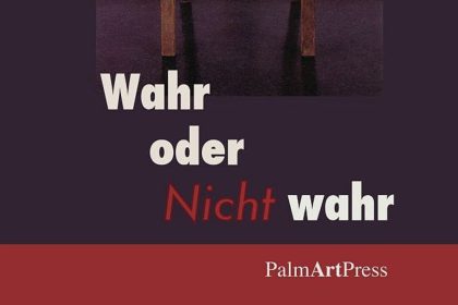 Neuerscheinung! Montag 31. 8.: W. Nieblich „Wahr oder Nicht wahr“