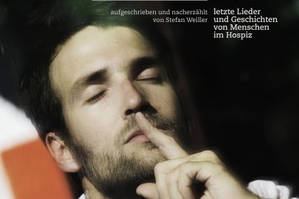 Letzte Lieder und Geschichten von Menschen im Hospiz