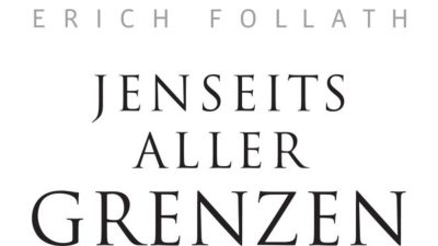 „Jenseits aller Grenzen“ – Meisterwerk von Recherchearbeit und Erzählkunst