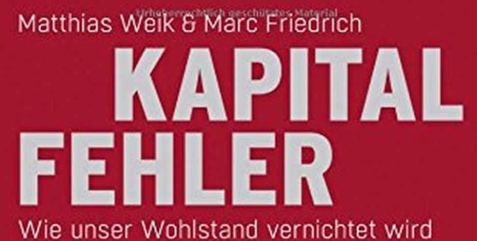 „Kapital Fehler“: Neues Buch der Crash-Propheten Weik und Friedrich