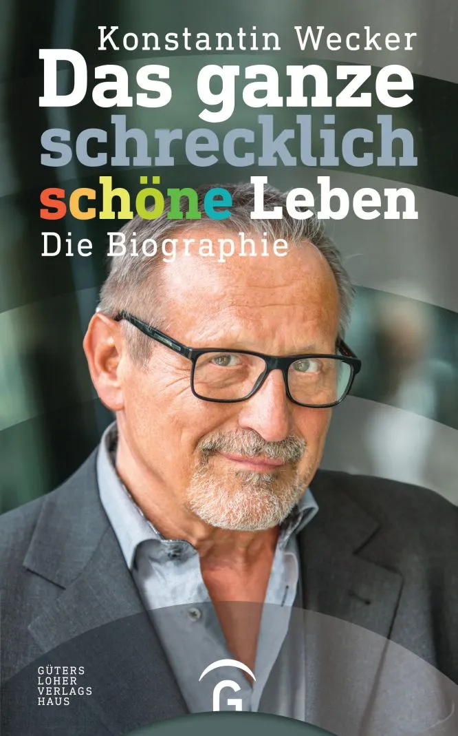 Das ganze schrecklich schöne Leben von Konstantin Wecker
