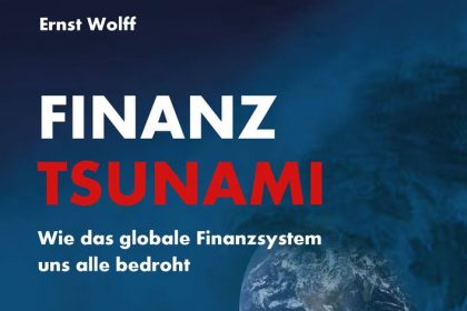 Finanz-Tsunami – sind wir im Wettlauf mit der Zeit? Neues Buch von Ernst Wolff