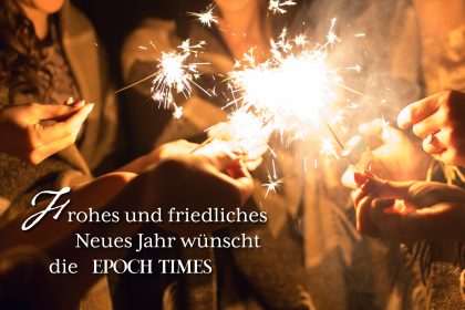 EPOCH TIMES wünscht ein frohes neues Jahr – Wir bedanken uns für Ihr Vertrauen!