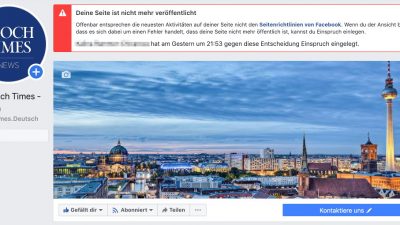 Mitteilung der Redaktion: Epoch Times Deutsch auf Facebook aktuell nicht erreichbar