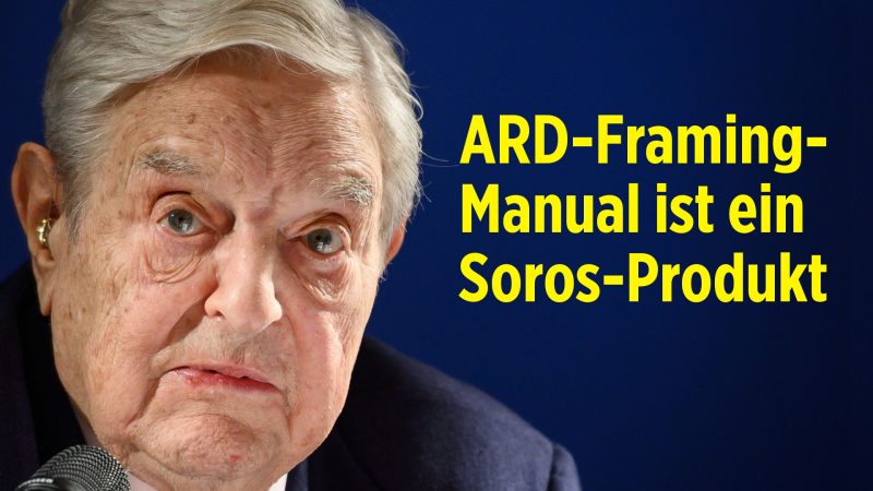 ARD-Framing-Manual ist ein Soros-Produkt