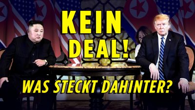 Trump-Kim-Gipfel ohne Deal gescheitert? Nein! – Richtet Trump eine Warnung an China? | China unzensiert