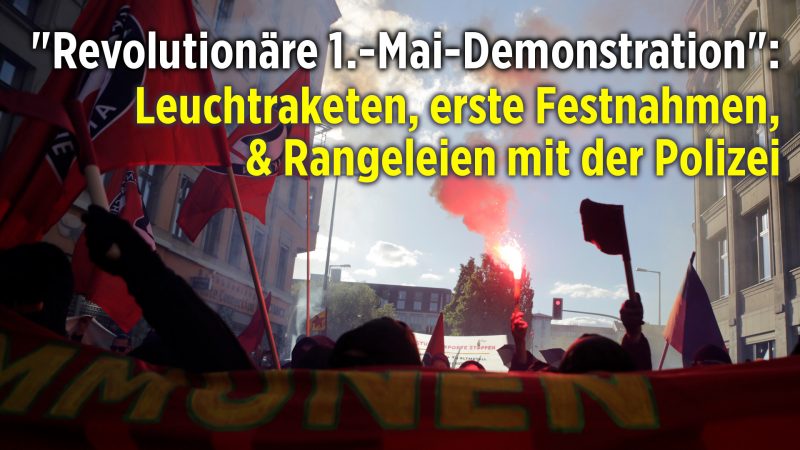 „Revolutionäre 1. Mai-Demonstration“: Linke marschieren durch Berlin-Friedrichshain
