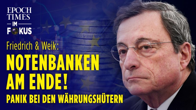 Friedrich&Weik: Notenbanken am Ende! Gelddrucken gegen die Panik? Draghi von Sinnen? | ET im Fokus