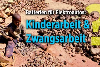 Kinderarbeit? Kobalt aus dem Kongo auch in deutschen Batterien für Elektrofahrzeuge