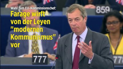 „Thank God we´re leaving!“: Nigel Farage wirft Von der Leyen „moderne Form des Kommunismus“ vor