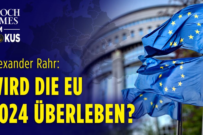 Wird die EU das Jahr 2024 überhaupt noch überleben? | ET im Fokus