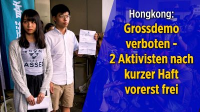 2 Hongkonger Aktivisten wieder frei – Großdemo für Samstag verboten – Chinas Truppentausch nur provokation?
