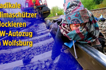 Für das Klima: Zug mit VW-Neuwagen nahe Wolfsburg blockiert