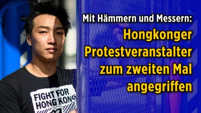 Mit Hämmern und Messern: Prominenter Hongkonger Protestveranstalter zum zweiten Mal angegriffen