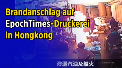 Erneuter Angriff auf Hongkonger Epoch Times: Täter mit Schlagstöcken setzten Druckerei in Brand