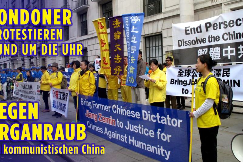Seit über 10 Jahren: Londoner protestieren rund um die Uhr gegen Organraub im kommunistischen China