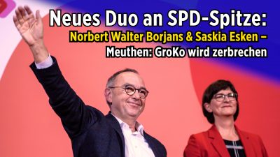 Neues Duo an SPD-Spitze: Norbert Walter Borjans und Saskia Esken – Meuthen: GroKo wird zerbrechen