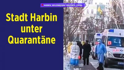Harbin City abgeriegelt: 300 Bewohner unter Quarantäne