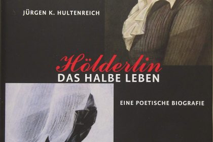 Wo Gefahr ist, wächst das Rettende auch! – Zu Hölderlins 250. Geburtstag