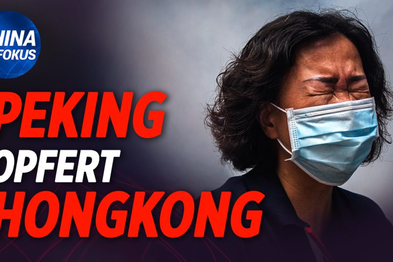 NTD: Peking opfert Hongkong um zu Überleben; Widersprüchliche Viruszahlen in China; Harvard Professor rügt chinesische Medien