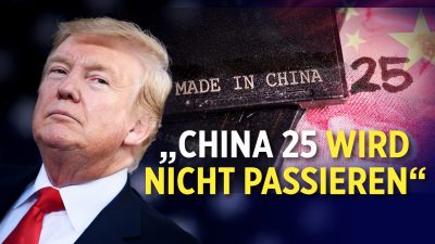Trump: „China 25 ist sehr beleidigend“ | Französischer Bürgermeister möchte Museen öffnen