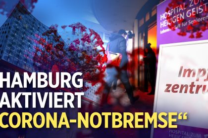 EU will Menschenrechtsverbrecher in China sanktionieren | Hamburg aktiviert „Corona-Notbremse“