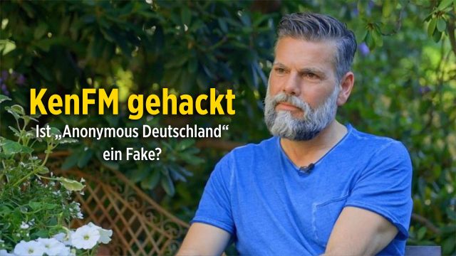 Regierungskritisches Medium KenFM gehackt – Ist „Anonymous Deutschland“ ein Fake?