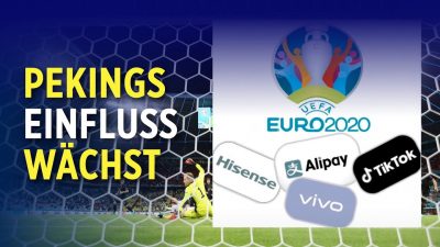 Besorgnis in Europa: China ist größter Sponsor der Fußball-EM