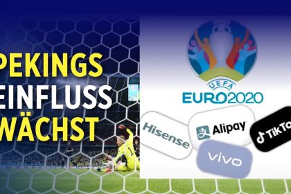 Besorgnis in Europa: China ist größter Sponsor der Fußball-EM