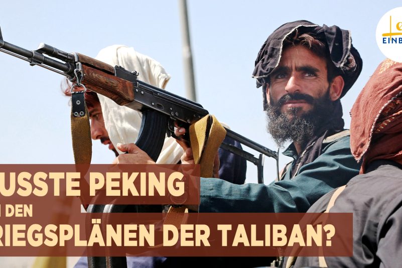 Wusste Peking von den Kriegsplänen der Taliban?