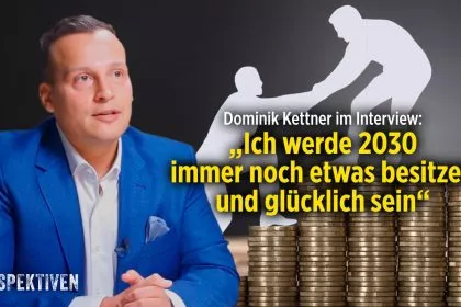„Ich werde 2030 immer noch etwas besitzen und glücklich sein“: Dominik Kettner im Exklusiv-Interview
