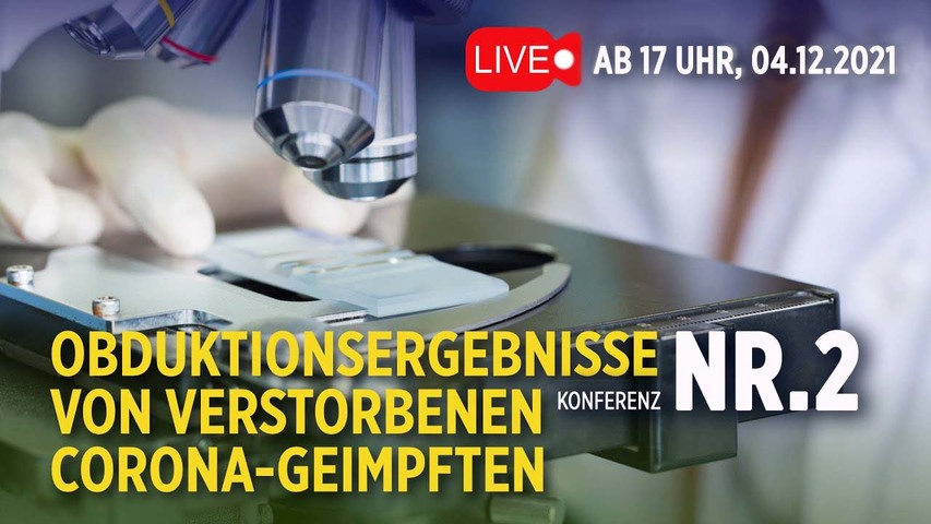 Zweite Pathologie-Konferenz präsentiert Obduktionsergebnisse zur Corona-Impfung