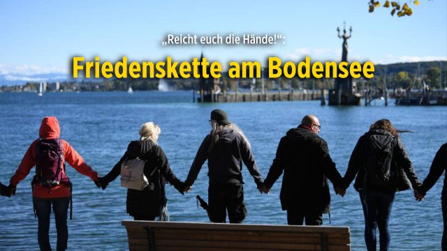 „Reicht euch die Hände!“: Friedenskette am Bodensee – das sagen Teilnehmer und Veranstalter