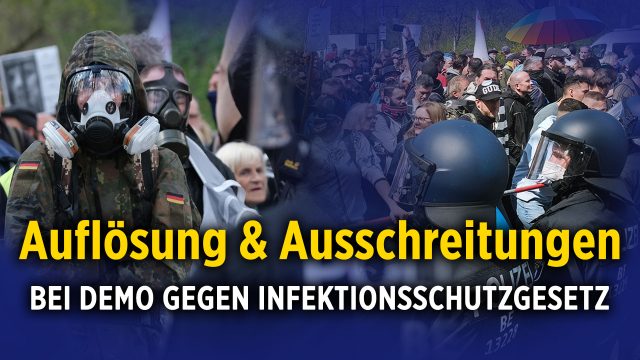 Auflösung & Ausschreitungen bei Demo gegen das Infektionsschutzgesetz – Berlin 21.04.2021