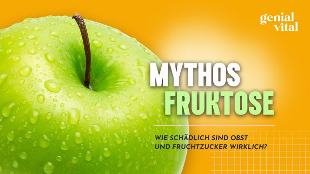 Mythos Fruktose – wie schädlich sind Obst und Fruchtzucker wirklich?
