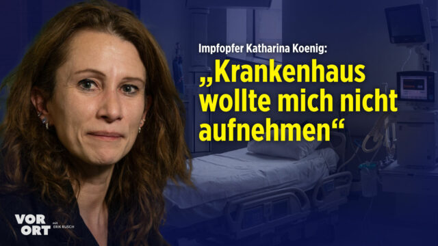 „Simulant, du bildest dir das nur ein“: Impfopfer Katharina Koenig über Leiden und den Kampf für Gerechtigkeit