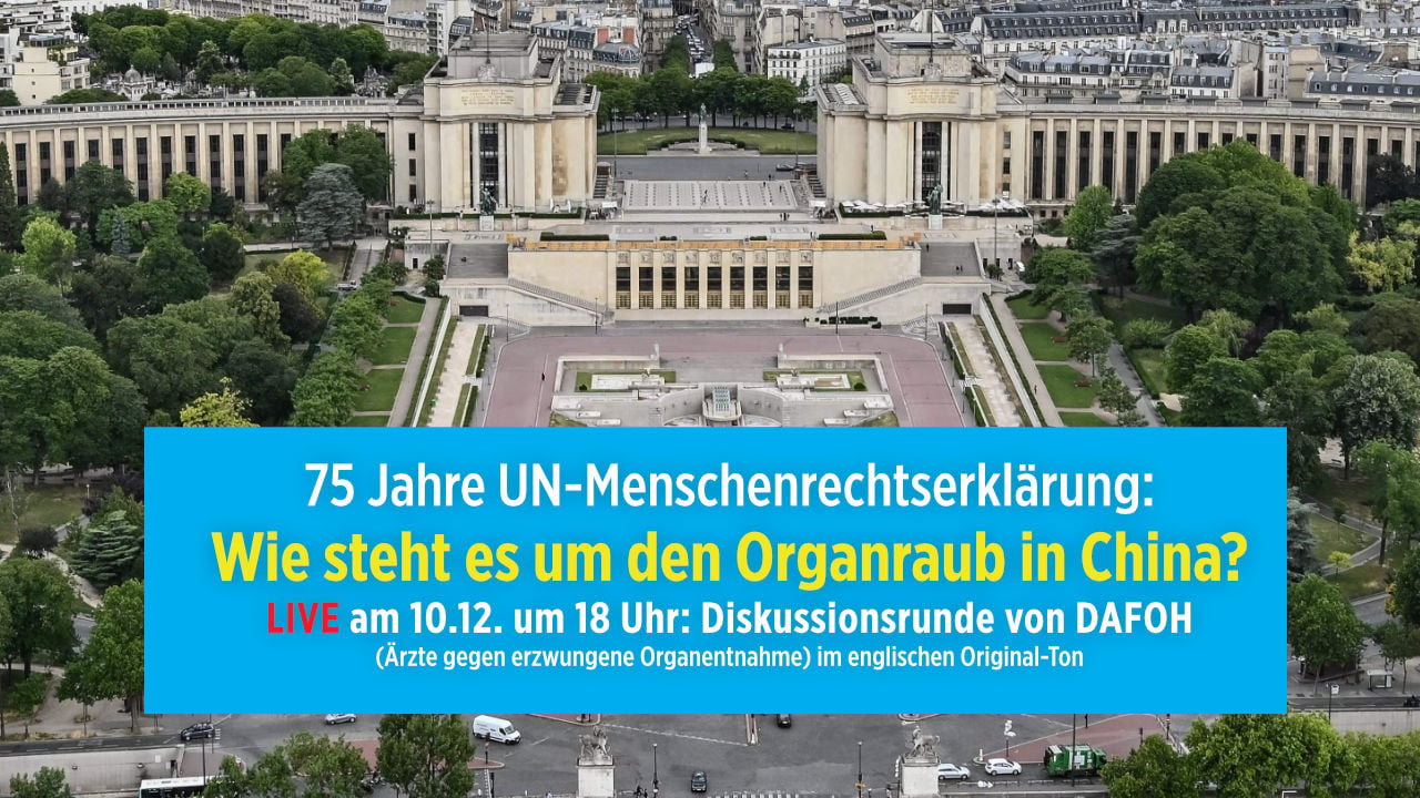 [LIVESTREAM] 75 Jahre UN-Menschenrechtserklärung – Diskussionsrunde von „Ärzte gegen erzwungene Organentnahme“ [Originalton Englisch]