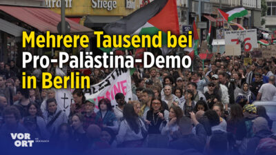 Nakba-Gedenken: Mehrere Tausend bei Pro-palästinensischen Demo in Berlin