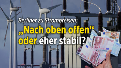 Strompreiserhöhung: Was sagen Berliner? Welche Maßnahmen ergreifen sie?