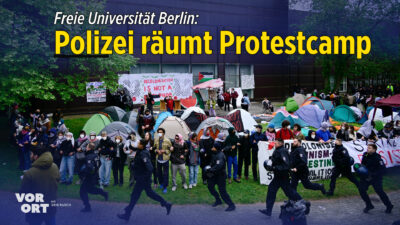 Freie Universität Berlin: Polizei räumt pro-palästinensisches Protestcamp