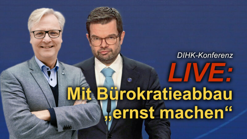 DIHK-Konferenz mit Justizminister Buschmann: „Bürokratie abbauen – Wettbewerbsfähigkeit wiederherstellen“