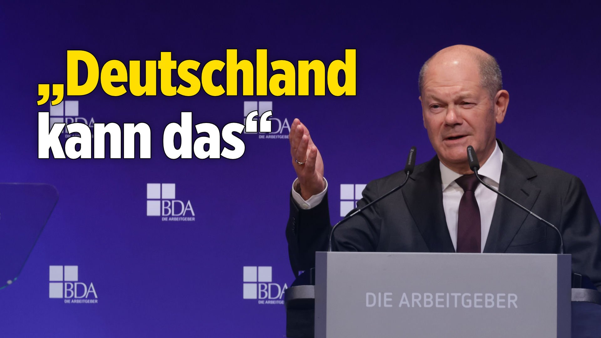 Arbeitgebertag: Wirtschaft verlangt Entlastungen – Scholz: „Deutschland kann das“