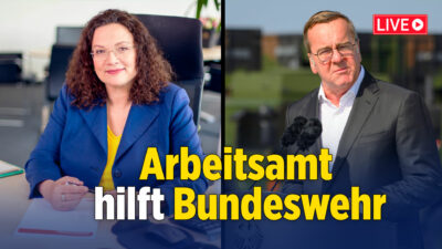 [Live ab 15:45 Uhr] Arbeitsamt hilft Bundeswehr: Pistorius und Nahles zeichnen Kooperationsvereinbarung